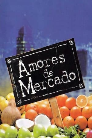 Amores de mercado Online gratis