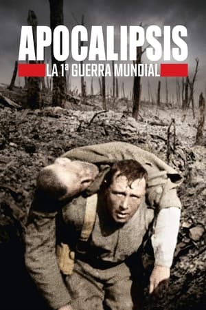 Apocalipsis: La Primera Guerra Mundial T 1 C 4 online gratis