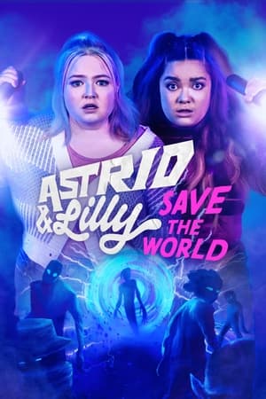 Astrid y Lilly salvan el mundo T 1 C 3 online gratis