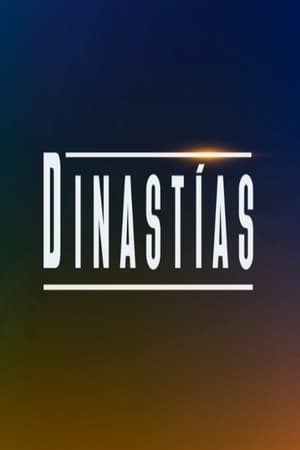 Dinastías temporada  1 online