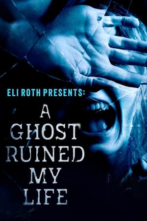 Eli Roth Presents: A Ghost Ruined My Life T 1 C 6 online gratis