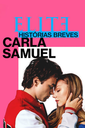 Élite historias breves: Carla Samuel T 1 C 3 online gratis