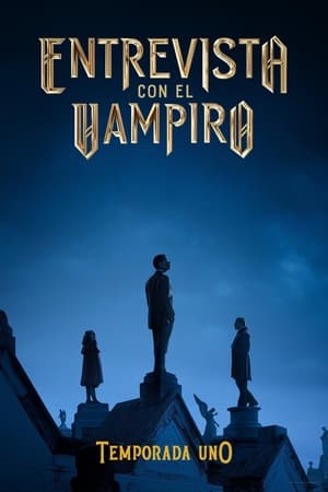 Entrevista con el vampiro Temporada 1 online gratis