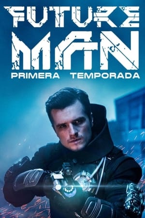 Future Man temporada  1 online