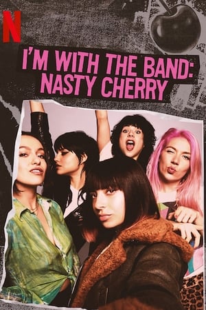 I'm with the Band: Nasty Cherry T 1 C 4 online gratis