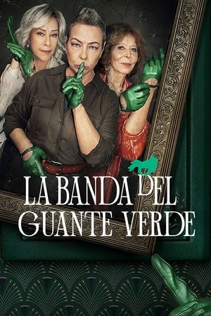 La banda del guante verde online gratis