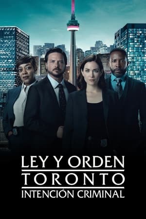 Ley y orden Toronto: Intención criminal T 1 C 10 online gratis