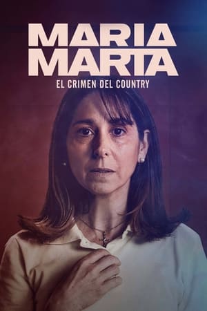 María Marta: el crimen del country T 1 C 5 online gratis