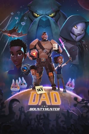 Mi padre, el cazarrecompensas intergaláctico Temporada 1 online gratis