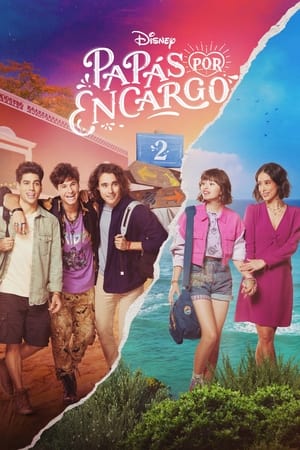 Papás por Encargo Temporada 2 online gratis