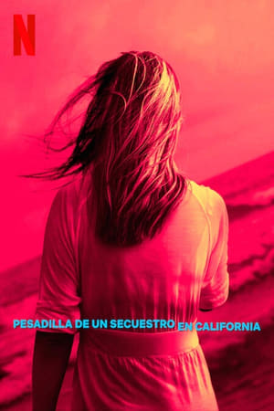 Pesadilla de un secuestro en California Online gratis