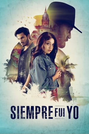 Siempre fui yo Temporada 1 online gratis