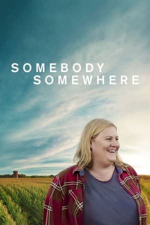 Somebody Somewhere T 1 C 2 online gratis