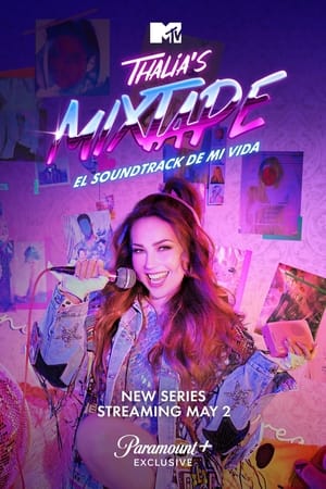 Thalia's Mixtape: El Soundtrack de Mi Vida Online gratis