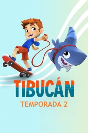 Tibucán Temporada 2 online gratis