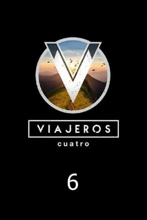 Viajeros Cuatro Temporada 6 online gratis